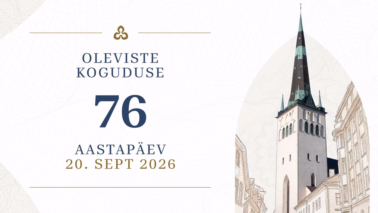 20. septembril Oleviste koguduse 76. aastapäev, tule ja saa osa!