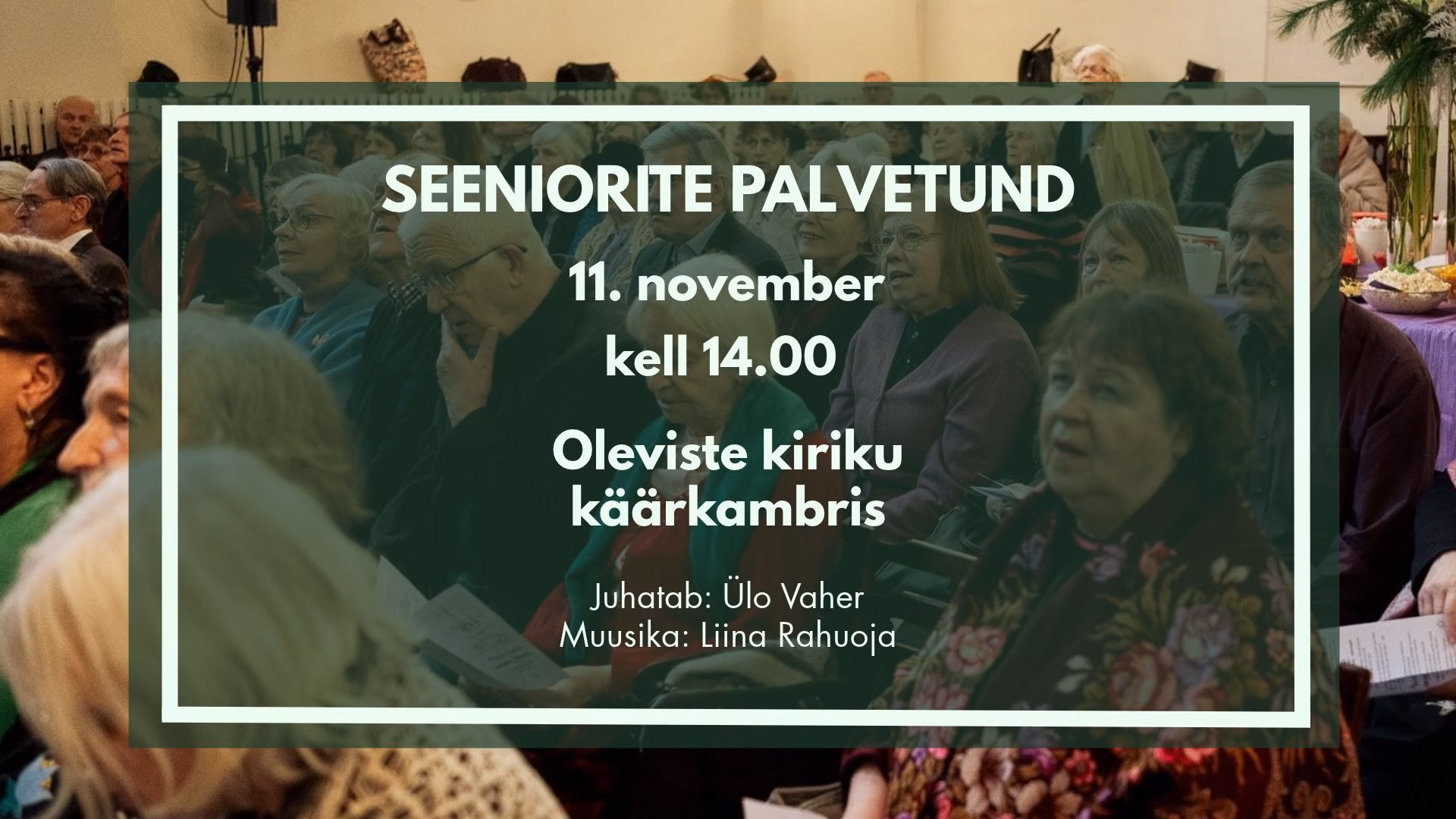 „Oled oodatud, armas seenior!“ – taaselustub Oleviste seeniorite palvetund iga kuu teisel kolmapäeval